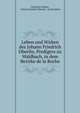 Leben und Wirken des Johann Friedrich Oberlin, Predigers zu Waldbach, in dem Bezirke de la Roche., Christian Lehmus , Johann Friedrich Oberlin, Sarah Atkins 