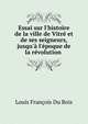 Essai sur l'histoire de la ville de Vitr? et de ses seigneurs, jusqu'? l'?poque de la r?volution ., Louis Francois Du Bois 