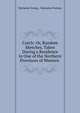 Cutch: Or, Random Sketches, Taken During a Residence in One of the Northern Provinces of Western ., Marianne Young , Marianne Postans 