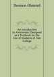 An Introduction to Astronomy: Designed as a Textbook for the Use of Students of Yale College, Denison Olmsted 