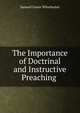 The Importance of Doctrinal and Instructive Preaching ., Samuel Gover Winchester 