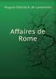 Affaires de Rome, Hugues Felicite R. de Lamennais 