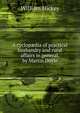 A cyclop?dia of practical husbandry and rural affairs in general, by Martin Doyle, William Hickey 