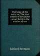 The hope of the navy; or, The true source of discipline . as set forth in the articles of war, Jahleel Brenton 