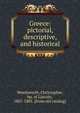 Greece: pictorial, descriptive, and historical, Wordsworth, Christopher 