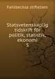 Statsvetenskaplig tidskrift fr politik, statistik, ekonomi. 5, Fahlbecksa stiftelsen 