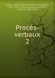 Procs-verbaux. 2, France. Assembl?e nationale constituante, 1789-1791. Comit? des finances,Bloch, Camille, 1865-1949 