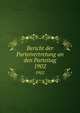 Bericht der Parteivertretung an den Parteitag. 1902, Sozialdemokratische Arbeiterpartei Deutsch?sterreichs,Sozialdemokratische Arbeiterpartei Deutsch?sterreichs. Bericht zum Parteitag 
