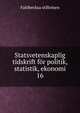 Statsvetenskaplig tidskrift fr politik, statistik, ekonomi. 16, Fahlbecksa stiftelsen 