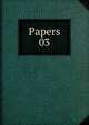 Papers. 03, Carnegie Institution of Washington. Tortugas Laboratory,Carnegie Institution of Washington. Dept. of Marine Biology. Papers,Carnegie Institution of Washington. Dept. of Marine Biology. Papers from the Tortugas laboratory 