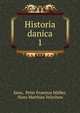 Historia danica. 1, Saxo, Peter Erasmus M?ller, Hans Matthias Velschow 