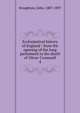 Ecclesiastical history of England : from the opening of the long parliament to the death of Oliver Cromwell. 4, Stoughton, John, 1807-1897 