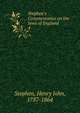 Stephen's Commentaries on the laws of England, Stephen, Henry John, 1787-1864 