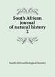 South African journal of natural history. 2, South African Biological Society 