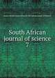 South African journal of science. 7, South African Association for the Advancement of Science 