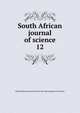 South African journal of science. 12, South African Association for the Advancement of Science 