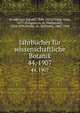 Jahrbcher fr wissenschaftliche Botanik. 44, 1907, Strasburger, Eduard, 1844-1912,Fitting, Hans, 1877-,Pringsheim, N. (Nathanael), 1823-1894,Pfeffer, W. (Wilhelm), 1845-1920 