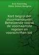 Kort begrip der stuurmanskunst: Behelzende vooral de voornaamste regelen en voorschriften tot ., Arie Hoorweg, Obbe Sikkes Bangma 