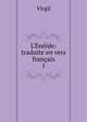 L'?n?ide: traduite en vers fran?ais, Johann P. Glock 