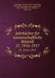 Jahrbcher fr wissenschaftliche Botanik. 57, 1916-1917, Strasburger, Eduard, 1844-1912,Fitting, Hans, 1877-,Pringsheim, N. (Nathanael), 1823-1894,Pfeffer, W. (Wilhelm), 1845-1920 