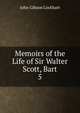 Memoirs of the Life of Sir Walter Scott, Bart. 5, Lockhart, J. G. (John Gibson), 1794-1854 