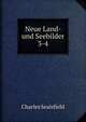 Neue Land- und Seebilder. 3-4, Charles Sealsfield 