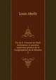 Vie de S. Vincent de Paul: instituteur et premier superieur general de la Congregation de la Mission, Louis Abelly 