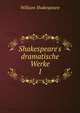 Shakespeare's dramatische Werke, Уильям Шекспир 