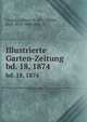 Illustrierte Garten-Zeitung. bd. 18, 1874, Courtin, Albert, d. 1871,M?ller, Karl, 1818-1899,Lebl, M 