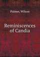 Reminiscences of Candia, Palmer, Wilson 