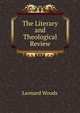 The Literary and Theological Review, Woods, Leonard 