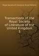 Transactions of the Royal Society of Literature of the United Kingdom. 3, Royal Society of Literature (Great Britain) 