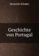 Geschichte von Portugal, Heinrich Sch?fer 
