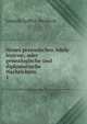Neues preussisches Adels-lexicon; oder genealogische und diplomatische Nachrichten .. 1, Leopold Zedlitz -Neukirch 