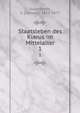 Staatsleben des Klerus im Mittelalter. 1, Sugenheim, S. (Samuel), 1811-1877 