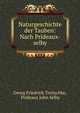 Naturgeschichte der Tauben: Nach Prideaux-selby., Georg Friedrich Treitschke, Prideaux John Selby 
