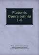 Platonis Opera omnia. 1-6, Plato, Johann Georg Baiter, Johann Kaspar von Orelli, August Wilhelm Winckelmann 