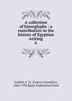 A collection of hieroglyphs : a contribution to the history of Egyptian writing. 6, Griffith, F. Ll. (Francis Llewellyn), 1862-1934,Egypt Exploration Fund 
