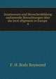 Staatswesen und Menschenbildung umfassende Betrachtungen ber die jetzt allgemein in Europa .. 4, F. H. Bodz Reymond 