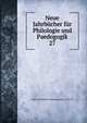 Neue Jahrbcher fr Philologie und Paedogogik. 27, Neue # philologie und paedagogik ... 1831-97 