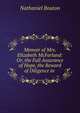 Memoir of Mrs. Elizabeth McFarland: Or, the Full Assurance of Hope, the Reward of Diligence in ., Nathaniel Bouton 