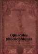 Opuscules philosophiques. 3, Jean Philibert Damiron 