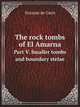 The rock tombs of El Amarna. Part V. Smaller tombs and boundary stelae, Norman de Garis 