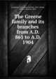 The Greene family and its branches from A.D. 861 to A.D. 1904, La Mance, Lora Sarah Nichols, 1857-,Stowe, Attie A. Nichols, 1843- 