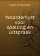 Woordenlyst voor spelling en uitspraak, L?eon d' Hulster 