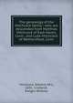 The genealogy of the Hitchcock family : who are descended from Matthias Hitchcock of East Haven, Conn., and Luke Hitchcock of Wethersfield, Conn., Hitchcock, Edward, Mrs., 1831- 1n,Marsh, Dwight Whitney 