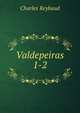 Valdepeiras. 1-2, Charles Reybaud 