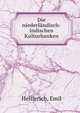 Die niederlandisch-indischen Kulturbanken, Helfferich, Emil 