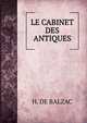 LE CABINET DES ANTIQUES, H. de Balzac 