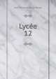 Lyce. 12, Jean-Francois de La Harpe 